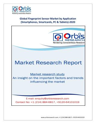 Global Fingerprint Sensor Market by Application (Smartphones, Smartcards, PC & Tablets)-2020