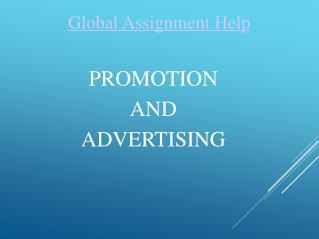 Sample PPT on Promotion and Advertising by Global Assignment Help
