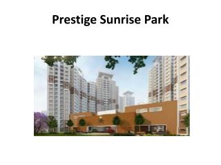 Prestige Sunrise Group Declare Prestige Sunrise Park
