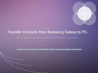 Transfer contacts from samsung galaxy to pc