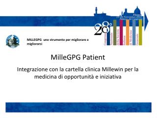 MilleGPG Patient Integrazione con la cartella clinica Millewin per la medicina di opportunità e iniziativa