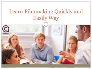 Learn Filmmaking Quickly and Easily Way