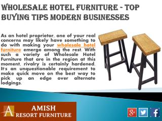 Wholesale Hotel Furniture - Top Buying Tips Modern Businesses