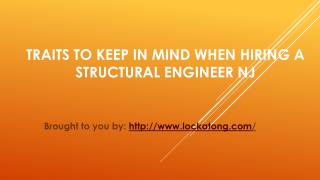 Traits To Keep In Mind When Hiring A Structural Engineer NJ