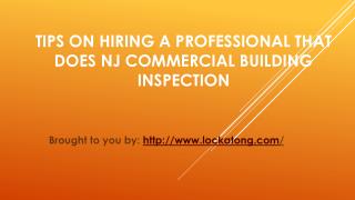 Tips On Hiring A Professional That Does NJ Commercial Building Inspect