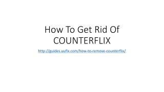 How to Get Rid of Counterflix