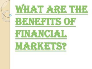 Financial Market Instruments and Their Benefits
