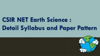 CSIR Earth Science: Detailed Syllabus and Exam Pattern