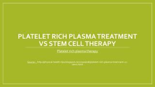 Platelet Rich Plasma Treatment VS Stem Cell Therapy