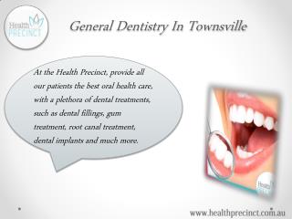 Get the Amazing General Dentistry Services
