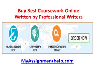 Buy coursework online from MyAssignmenthelp.com