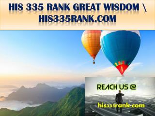 HIS 335 RANK GREAT WISDOM \ his335rank.com
