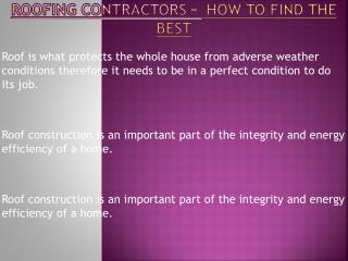 Points To Be Keep In Mind While Choosing Professional Roofing Contractor