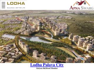 Lodha Palava City New Luxury Project in Mumbai