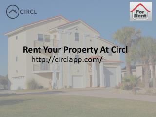 Rent Your Property At Circl