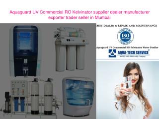 Aquaguard UV Commercial RO Kelvinator supplier dealer manufacturer exporter trader seller in Mumbai