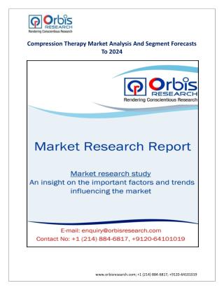 compression therapy market, compression therapy industry 2022, market size, industry analysis, orbisresearch