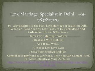 Love Marriage Specialist in Delhi | 91-7837827129