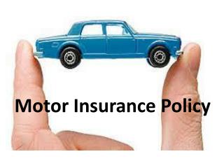 Know how to choose the best motor insurance policy…