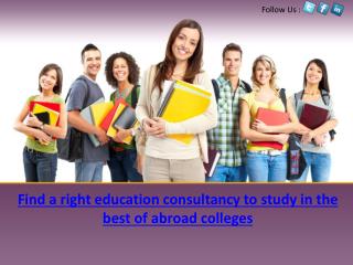 Find a right education consultancy to study in the best of a