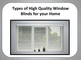 Types of High Quality Window Blinds for your Home
