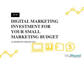 Digital Marketing Investment For Your Small Marketing Budget