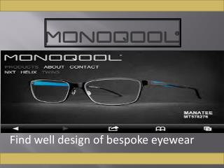 Search best bespoke glasses