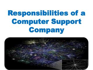 Responsibilities of a Computer Support Company