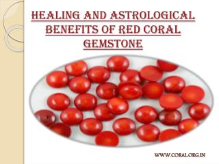 Healing and Astrological benefits of Red Coral Gemstone