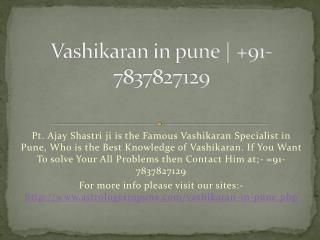 Vashikaran in Pune | 91-7837827129