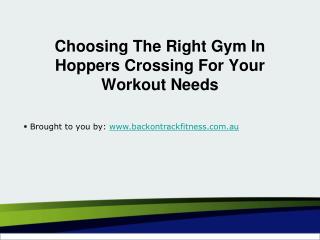 Choosing The Right Gym In Hoppers Crossing For Your Workout Needs