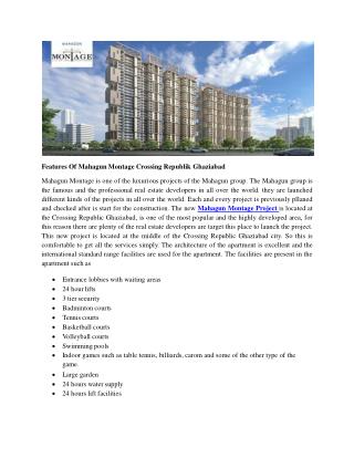 Features Of Mahagun Montage Crossing Republik Ghaziabad