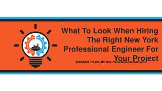 What To Look When Hiring The Right New York Professional Engineer For Your Project