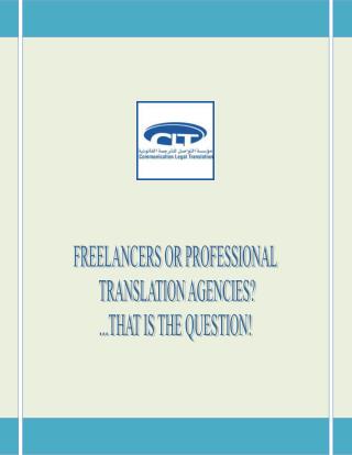 FREELANCERS OR PROFESSIONAL TRANSLATION AGENCIES