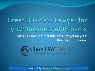 Choose the Best Lawyer for Your Small Business in Phoenix