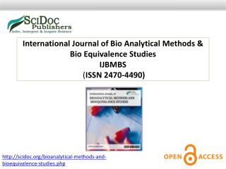 International Journal of BioAnalytical Methods & BioEquivalence Studies ISSN 2470-4490
