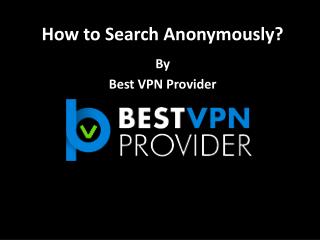 How to search anything anonymously