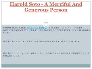 Harold Soto - A Merciful And Generous Person
