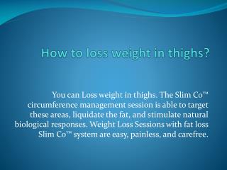 How to Loss weight in thighs