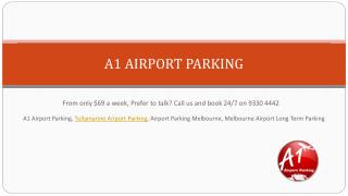 A1 airport parking – The finest choice for travellers of Melbourne