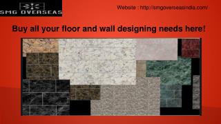 Buy all your floor and wall designing needs here!