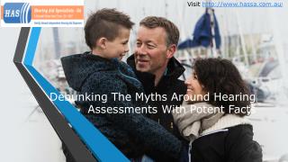 Debunking the Myths around Hearing Assessments with Potent Facts