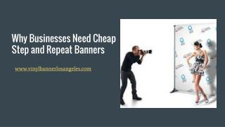 Why Businesses Need Cheap Step and Repeat Banners