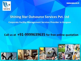 Looking for Cost effective Facility Management Services in Gurgaon? Call on 9999639635