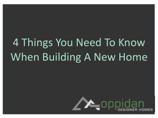 4 Things You Need To Know When Building A New Home