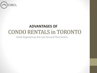 Advatages of Condo Rentals in Toronto - CIRCL