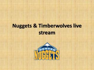 Nuggets & timberwolves live stream