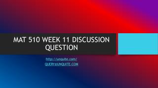 MAT 510 WEEK 11 DISCUSSION QUESTION