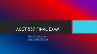 ACCT 557 FINAL EXAM