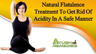 Natural Flatulence Treatment To Get Rid Of Acidity In A Safe Manner
